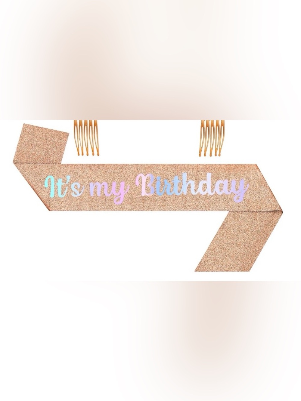 Brand New/Packaged “It’s My Birthday” Rose Gold Sparkly Sash